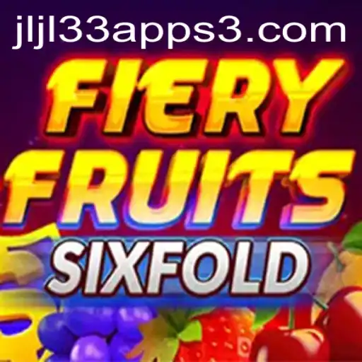 FieryFruitsSixFold: A Thrilling New Game to Ignite Your Senses